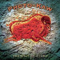 Proto-Kaw : The Wait Of Glory